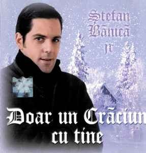 CD Ștefan Bănică jr &amp;lrm;&amp;ndash; Doar Un Crăciun Cu Tine, original foto
