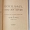 ECHILIBRUL INTRE ANTITEZE de I. ELIADE - RADULESCU , cu o prefata , indice de persoane ..de PETRE V. HANES , VOLUMELE I - II , 1916 , COLEGAT DE DOU