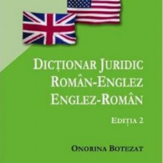 Dictionar juridic roman-englez / englez-roman | Onorina Botezat