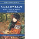 Balade vesele si triste si alte poeme - George Toparceanu