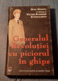 Generalul revolutiei cu piciorul in ghips Dinu Sararu in dialog cu A Stanculescu
