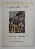 EDIZION D &#039;ARTE DE LUCA - CATALOGO DELLE PUBBLICAZIONI , LUGLIO , 1961