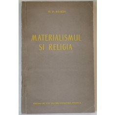 MATERIALISMUL SI RELIGIA de M.P. BASKIN , 1956, PREZINTA SUBLINIERI SI INSEMNARI *
