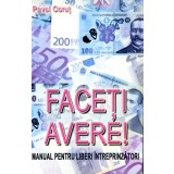 Faceti avere ! - Pavel Corut