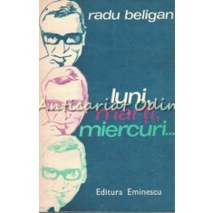 Luni, Marti, Miercuri - Radu Beligan