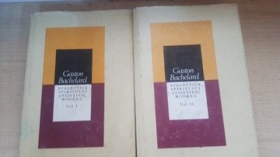 Dialectica spiritului stiintific modern vol.1-2- Gaston Bachelard foto