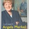 ANGELA MERKEL von GERD LANGGUTH , TEXT IN LIMBA GERMANA , 2005