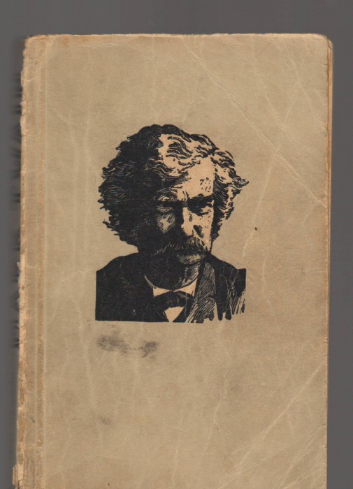 C9444 MARK TWAIN SAU AVENTURILE UMORULUI - PETRE SOLOMON