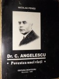 DR.C. ANGELESCU. POVESTEA UNEI VIETI-NICOLAE PENES