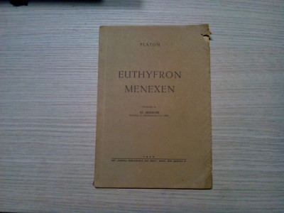 EUTHYFRON - MENEXEN - PLATON - St. Bezdechi (traducere) - 1943, 50 p. foto