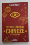 SERVICIILE SECRETE CHINEZE DE LA MAO LA XI JINPING de ROGER FALIGOT , 2019