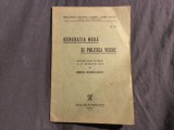 Generatia noua si Politica Veche de Mihail Manoilescu anul 1936 / 20 pagini !