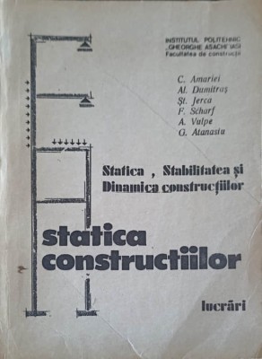 STATICA CONSTRUCTIILOR. LUCRARI-C. AMARIEI, AL. DUMITRAS, ST. JERCA SI COLAB.-253454 foto