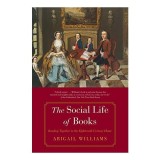 The Social Life of Books: Reading Together in the Eighteenth-Century Home