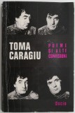 Poeme si alte confesiuni &ndash; Toma Caragiu - Carte beletristica