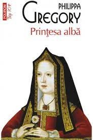 Philippa Gregory - Prințesa albă foto