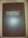 Il Santo Vangelo e atti degli apostoli