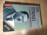 Ionel Necula - Ion Petrovici in vizorul Securitatii (Editura Saeculum I.O. 2005)