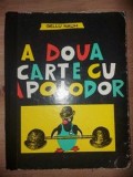 A doua carte cu Apolodor- Gellu Naum Editura: Ion Creanga