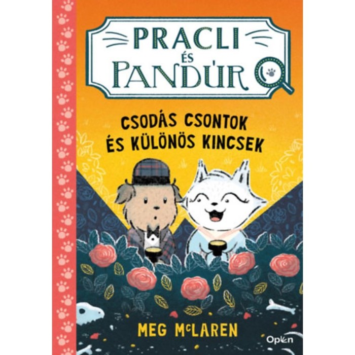 Pracli &eacute;s Pand&uacute;r - Csod&aacute;s csontok &eacute;s k&uuml;l&ouml;n&ouml;s kincsek - Meg McLaren