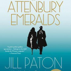 The Attenbury Emeralds: The New Lord Peter Wimsey/Harriet Vane Mystery
