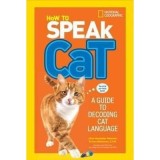 Carte How To Speak - Ghid intelegere comportament si comunicare pisici Dr. Gary Weitzman