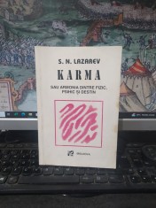 S.N. Lazarev, Karma, sau armonia dintre fizic, psihic și destin, editura Moldova, Iași 1995, 108