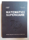 MATEMATICI SUPERIOARE de I. STAMATE...G. VRACIU , 1967 * PREZINTA HALOURI DE APA