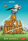 Batpig #2. Un porc la inaltime