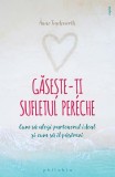 Gaseste-ti sufletul pereche