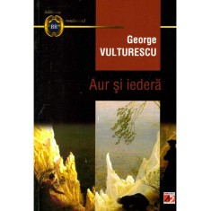 George Vulturescu - Aur si iedera - dedicatie autor - 136893