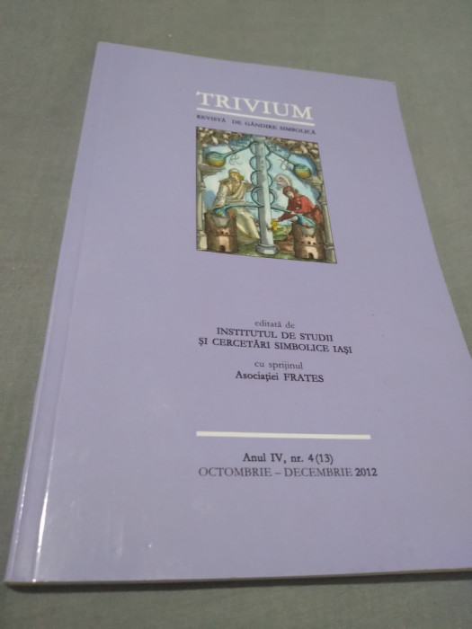 TRIVIUM REVISTA DE GANDIRE SIMBOLICA ANUL IV NR.4 OCTOMBRIE-DECEMBRIE 2012