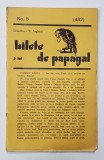 BILETE DE PAPAGAL , REVISTA , DIRECTOR TUDOR ARGHEZI , NR. 5 / 482 , ANII &#039;37 - &#039; 38