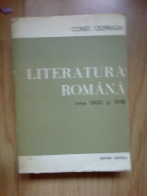 n4 Literatura romana intre anii 1900 si 1918 - Const. Cipraga foto