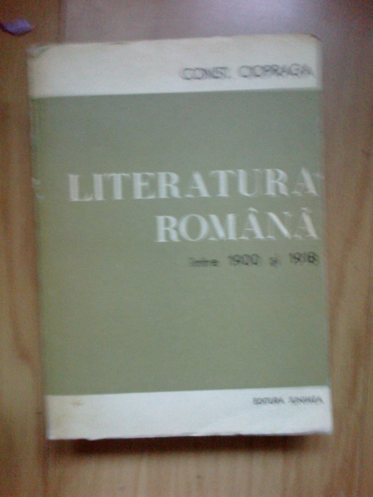 n4 Literatura romana intre anii 1900 si 1918 - Const. Cipraga