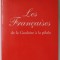 LES FRANCAISES , DE LA GAULOISE A LA PILULE par FRANCOISE GIROUD , 1999