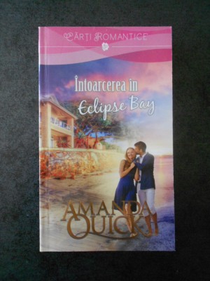 AMANDA QUICK - INTOARCEREA IN ECLIPSE BAY foto