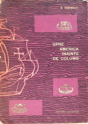 SPRE AMERICA INAINTE DE COLUMB-D. TODERICIU-208912 foto