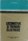 LOCOMOTIVE SI TRENURI ELECTRICE-N. CONDACSE