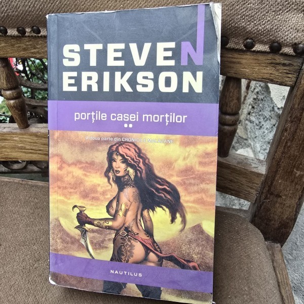Steven Erikson - Portile casei mortilor Volumul II