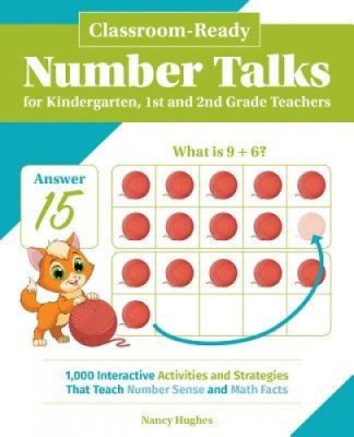 Classroom-Ready Number Talks for Kindergarten, First and Second Grade Teachers: 1000 Interactive Activities and Strategies That Teach Number Sense and foto