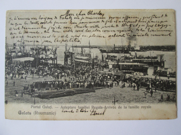 Rară! Carte poștala portul Galați:Așteptarea familiei regale 1900,circulata 1920