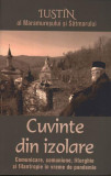 Cuvinte din izolare. Comunicare, comuniune, liturghie și filantropie &icirc;n vreme de pandemie - Paperback brosat - Iustin al Maramureșului și Sătmarului -