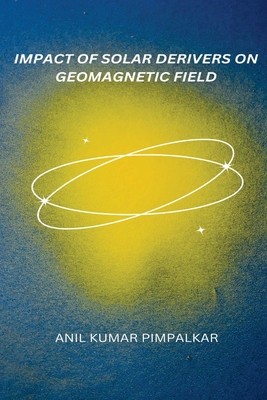 Impact of Solar Derivers on Geomagnetic Field foto