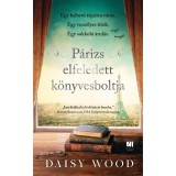 P&aacute;rizs elfeledett k&ouml;nyvesboltja - Daisy Wood