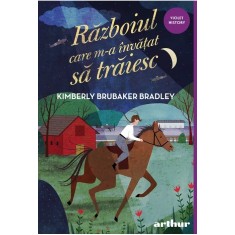 Razboiul care m-a invatat sa traiesc, K. Brubaker Bradley