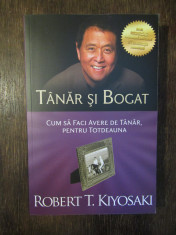 TANAR SI BOGAT , CUM SA FACI AVERE DE TANAR , PENTRU TOTDEAUNA - KIYOSAKI foto