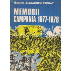 Memorii. Campania 1877-1878 - Alexandru Cernat
