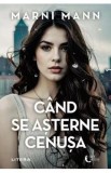 Cand se asterne cenusa - Marni Mann