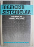 Ingineria sistemelor &ndash; Adrian V. Gheorghe
